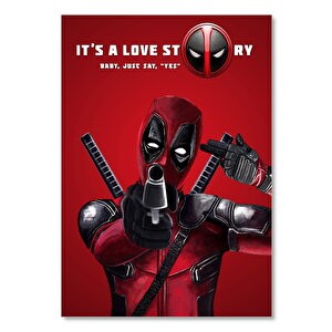 Ahşap Tablo Deadpool It's A Love Story 35x50 cm