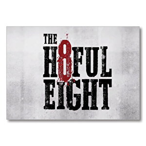 The Hateful Eight  Mdf Ahşap Tablo 35x50 cm