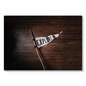 Parke Zeminde Keşfet Yazılı Beyaz Bayrak  Mdf Ahşap Tablo 50x70 cm