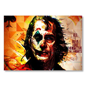 Joker Tüm Sahip Olduğum Olumsuz Düşünceler  Mdf Ahşap Tablo 25x35 cm