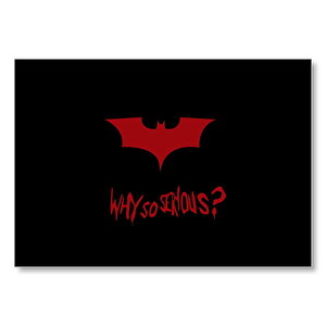 Joker Why So Serious Kırmızı Yarasa Siyah Arka Plan Mdf Ahşap Tablo 25x35 cm