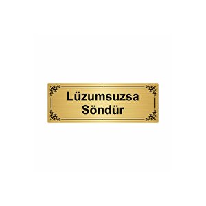 Lüzumsuzsa Söndür 7x20cm Altın Renk Metal Yönlendirme Levhası