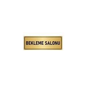 Metal Yönlendirme Levhası, Departman Kapı İsimliği Bekleme Salonu 10x20 Cm Altın Renk