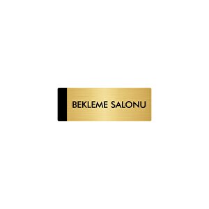 Metal Yönlendirme Levhası, Departman Kapı Isimliği Bekleme Salonu 10x20 Cm Altın Renk