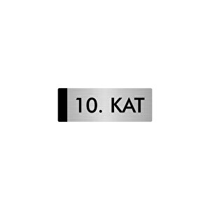 Metal Yönlendirme Levhası, Departman Kapı Isimliği 10. Kat 10x20 Cm Gümüş Renk