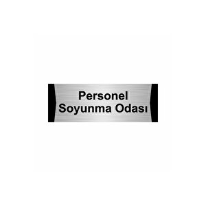 Personel Soyunma Odası  10x20cm Gümüş Renk Metal Yönlendirme Levhası