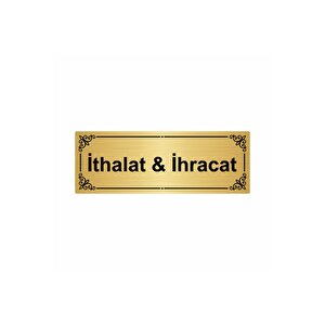 İthalat & İhracat 7x20cm Altın Renk Metal Yönlendirme Levhası