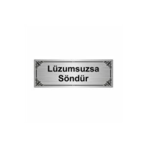 Lüzumsuzsa Söndür 7x20cm Gümüş Renk Metal Yönlendirme Levhası