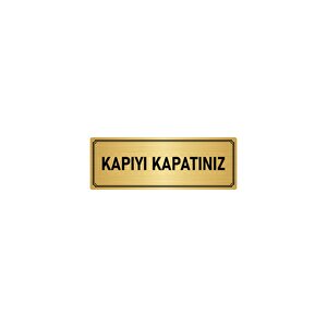 Metal Yönlendirme Levhası, Departman Kapı İsimliği Kapıyı Kapatınız 10x20 Cm Altın Renk