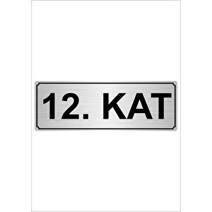 12.kat  7cmx20cm Metal Yönlendirme Levhası Gümüş Renk