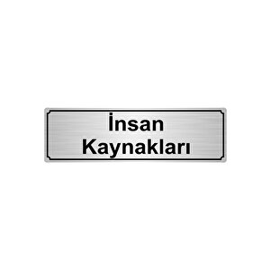 İnsan Kaynaklari Yönlendi̇rme Levhasi 10cmx20cm Gümüş Renk Metal
