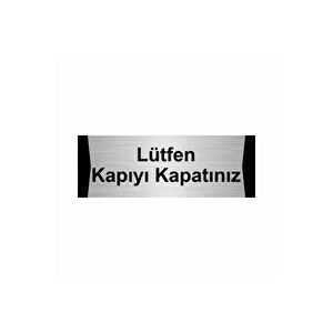 Lütfen Kapıyı Kapatınız 7x20cm Gümüş Renk Metal Yönlendirme Levhası