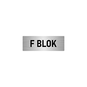 Metal Yönlendirme Levhası, Departman Kapı İsimliği F Blok 10x20 Cm Gümüş Renk