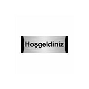 Hoşgeldiniz 10x20cm Gümüş Renk Metal Yönlendirme Levhası