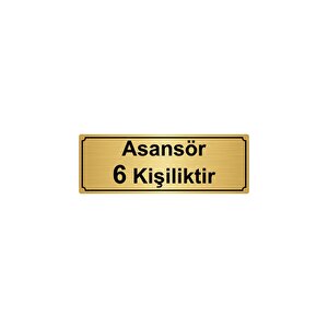 Asansör 6 Ki̇şi̇li̇kti̇r Yönlendi̇rme Levhasi 10cmx20cm Altin Renk Metal