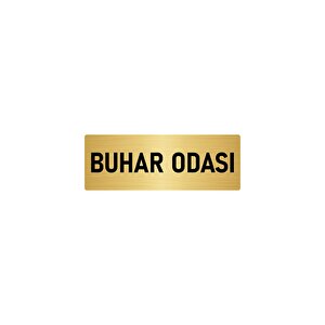 Metal Yönlendirme Levhası, Departman Kapı İsimliği Buhar Odası 5x20 Cm Altın Renk