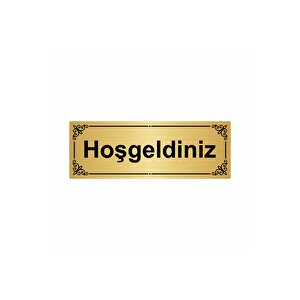 Hoşgelsiniz 7x20cm Altın Renk Metal Yönlendirme Levhası