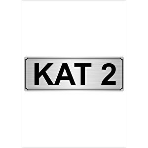 Kat 2  7cmx20cm Metal Yönlendirme Levhası Gümüş Renk