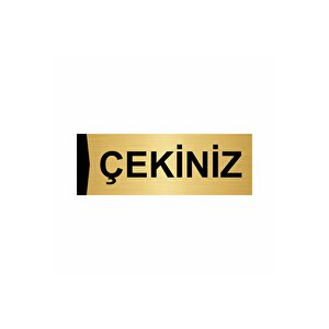 Çeki̇ni̇z 5x20cm Altın Renk Metal Yönlendirme Levhası
