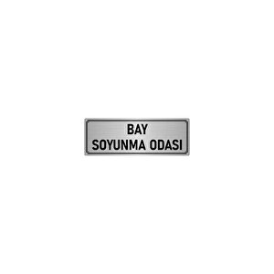 Metal Yönlendirme Levhası, Departman Kapı İsimliği Bay Soyunma Odası 5x20 Cm Gümüş Renk