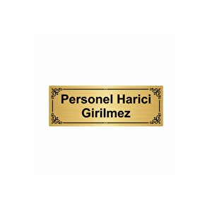 Personel Harici Girilmez 7x20cm Altın Renk Metal Yönlendirme Levhası