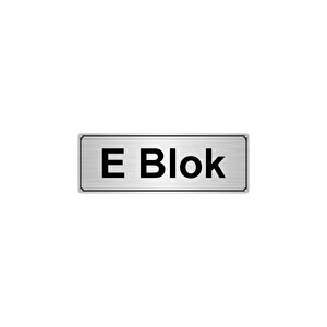 E Blok Yönlendi̇rme Levhasi 7cmx20cmgümüş Renk Metal