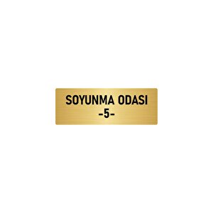 Metal Yönlendirme Levhası, Departman Kapı İsimliği Soyunma Odası 5 7x20 Cm Altın Renk