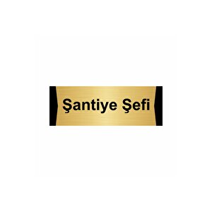 Şantiye Şefi 7x20cm Altın Renk Metal Yönlendirme Levhası