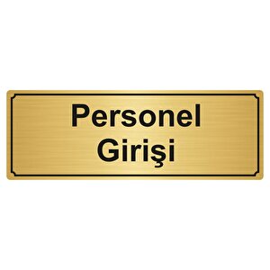 Personel Gi̇ri̇şi̇ Yönlendi̇rme Levhasi 10cmx20cm Altin Renk Metal