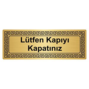 Lütfen Kapıyı Kapatınız 7cmx20cm Metal Yönlendi̇rme Levhasi Altin Renk Metal