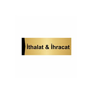 İthalat & İhracat 5x20cm Altın Renk Metal Yönlendirme Levhası