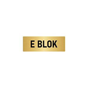 Metal Yönlendirme Levhası, Departman Kapı İsimliği E Blok 7x20 Cm Altın Renk