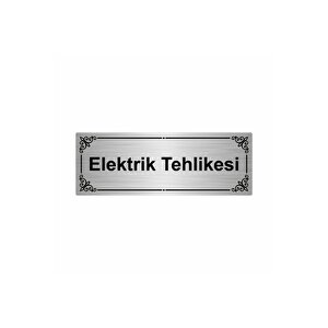 Elektrik Tehlikesi 7x20cm Gümüş Renk Metal Yönlendirme Levhası