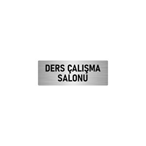 Metal Yönlendirme Levhası, Departman Kapı İsimliği Ders Çalışma S 7x20 Cm Gümüş Renk