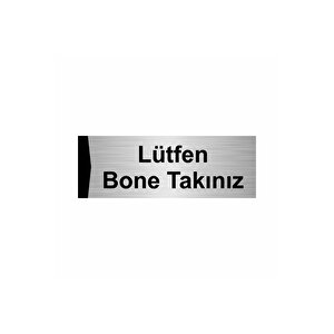 Lütfen Bone Takınız  10x20cm Gümüş Renk Metal Yönlendirme Levhası