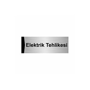 Elektrik Tehlikesi 5x20cm Gümüş Renk Metal Yönlendirme Levhası