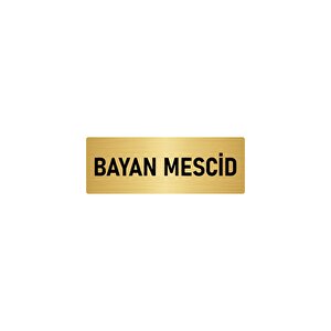 Metal Yönlendirme Levhası, Departman Kapı İsimliği Bayan Mescid 7x20 Cm Altın Renk