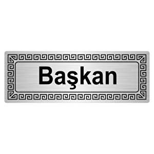 Başkan 7cmx20cm Metal Yönlendi̇rme Levhasi Gümüş Renk Metal
