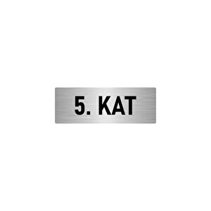 Metal Yönlendirme Levhası, Departman Kapı İsimliği 5. Kat 5x20 Cm Gümüş Renk