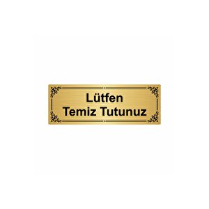 Lütfen Temiz Tutunuz 7x20cm Altın Renk Metal Yönlendirme Levhası
