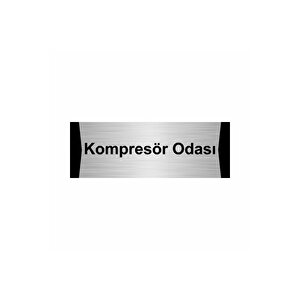 Kompresör Odası 7x20cm Gümüş Renk Metal Yönlendirme Levhası