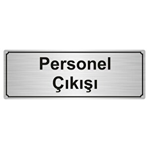 Personel Çikişi Yönlendi̇rme Levhasi 10cmx20cm Gümüş Renk Metal