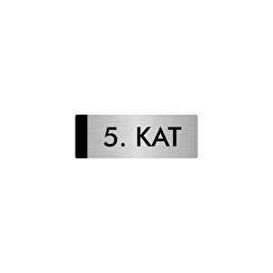 Metal Yönlendirme Levhası, Departman Kapı Isimliği 5. Kat 7x20 Cm Gümüş Renk