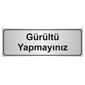 Gürültü Yapmayiniz Yönlendi̇rme Levhasi 7cmx20cm Gümüş Renk Metal