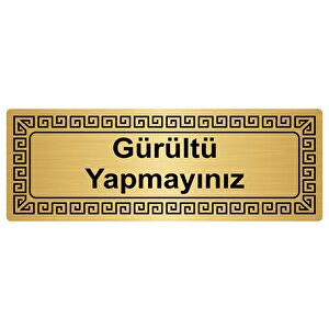 Gürültü Yapmayınız 7cmx20cm Metal Yönlendi̇rme Levhasi Altin Renk Metal