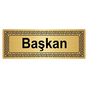 Başkan 7cmx20cm Metal Yönlendi̇rme Levhasi Altin Renk Metal