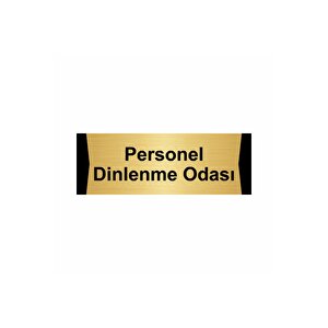 Personel Dinlenme Odası  7x20cm Altın Renk Metal Yönlendirme Levhası