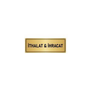 Metal Yönlendirme Levhası, Departman Kapı İsimliği İthalat & İhracat 7x20 Cm Altın Renk