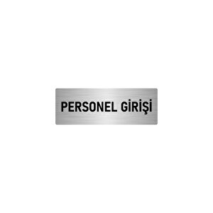 Metal Yönlendirme Levhası, Departman Kapı İsimliği Personel Girişi 7x20 Cm Gümüş Renk