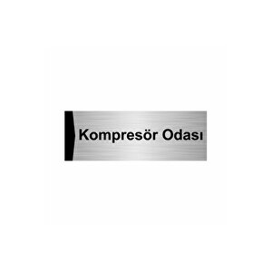 Kompresör Odası 10x20cm Gümüş Renk Metal Yönlendirme Levhası